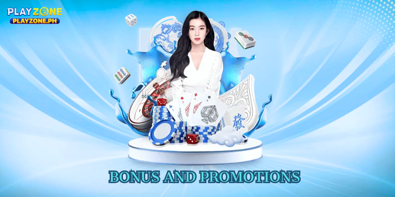 Bonus and Promotions