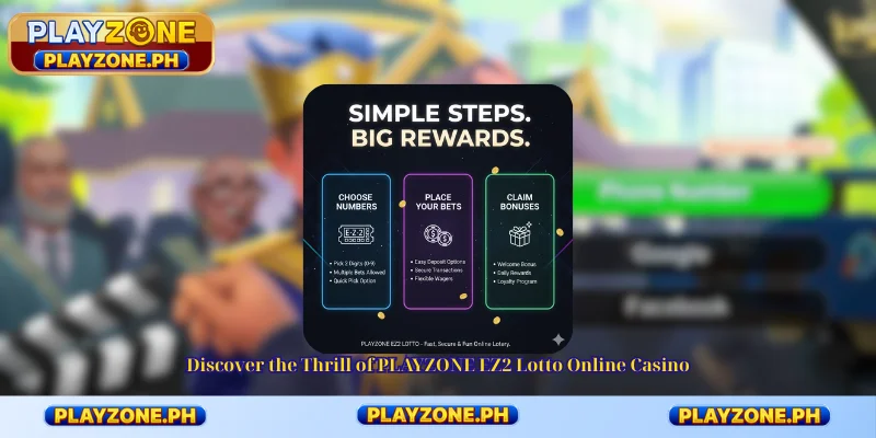 Discover the Thrill of PLAYZONE EZ2 Lotto Online Casino