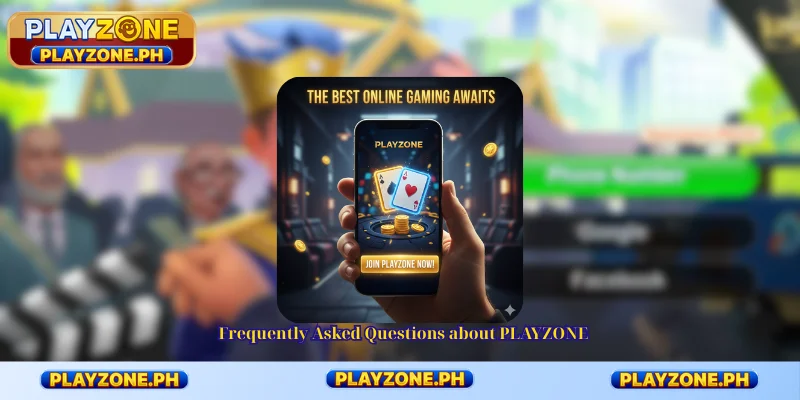 Frequently Asked Questions about PLAYZONE