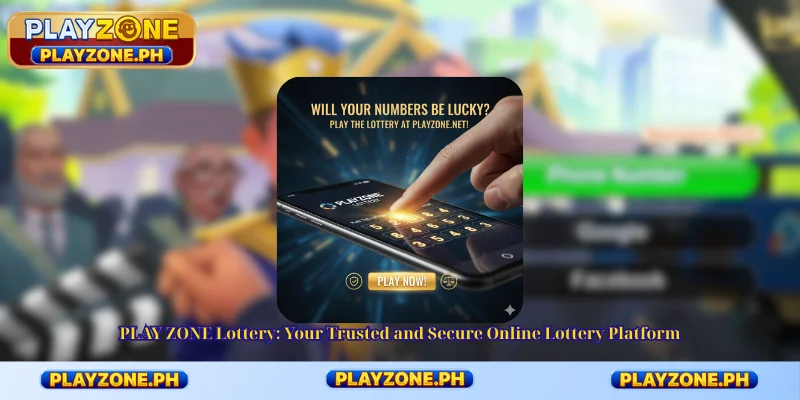 PLAY ZONE Lottery: Your Trusted and Secure Online Lottery Platform