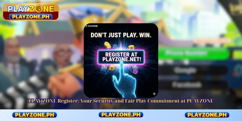 PLAY ZONE Register: Your Security and Fair Play Commitment at PLAYZONE