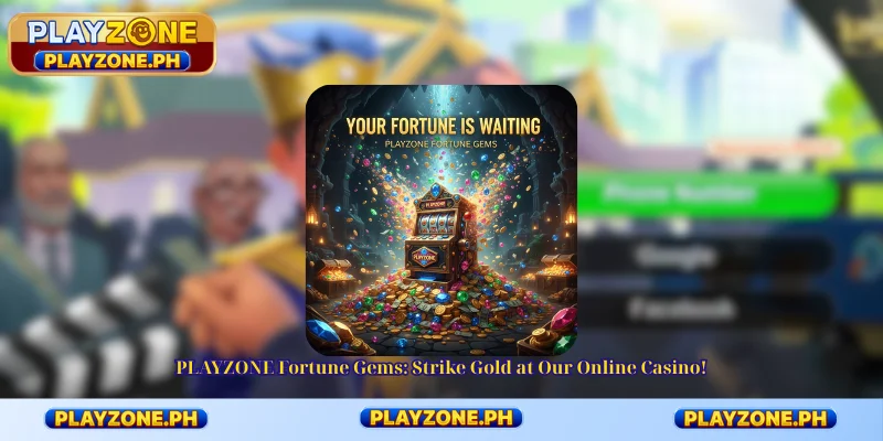 PLAYZONE Fortune Gems: Strike Gold at Our Online Casino!