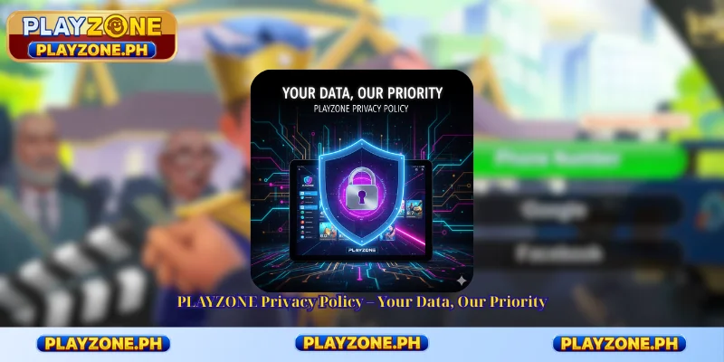 PLAYZONE Privacy Policy - Your Data, Our Priority
