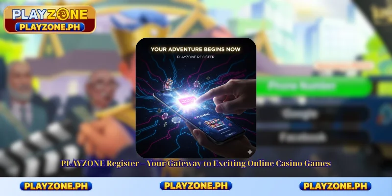 PLAYZONE Register - Your Gateway to Exciting Online Casino Games
