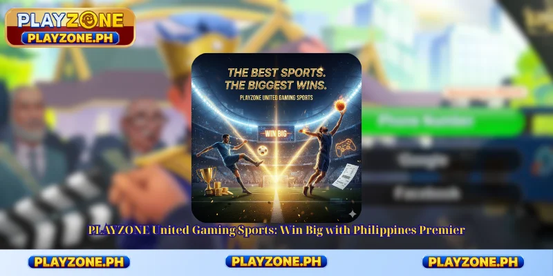 PLAYZONE United Gaming Sports: Win Big with Philippines Premier