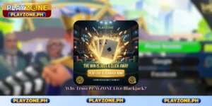 Why Trust PLAYZONE Live Blackjack?