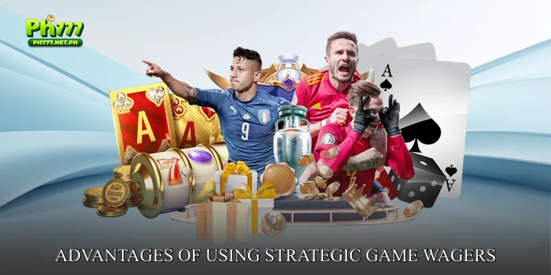 Advantages of Using Strategic Game Wagers