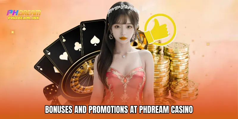 Bonuses and Promotions at PhDream casino