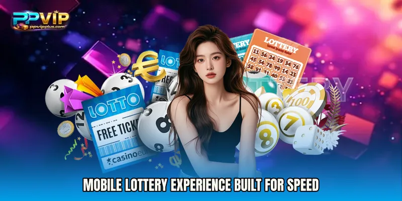 Mobile Lottery Experience Built for Speed