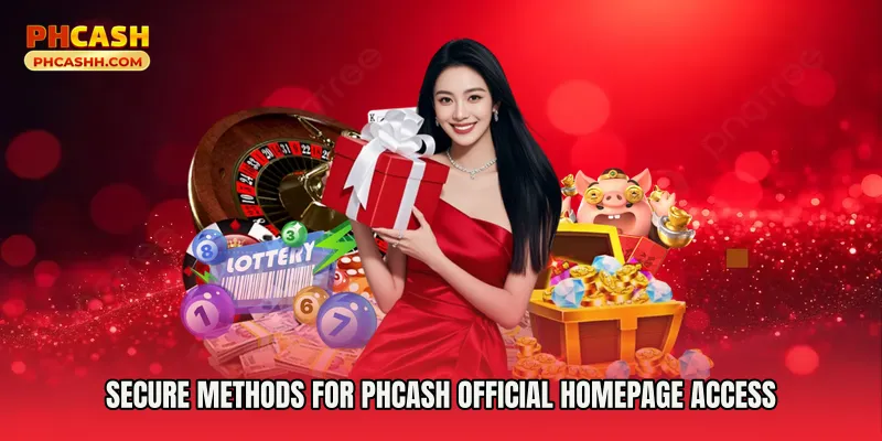 Secure Methods for Phcash Official Homepage Access