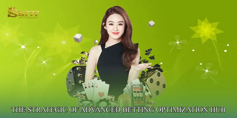 The Strategic Foundation of Advanced Betting Optimization Hub