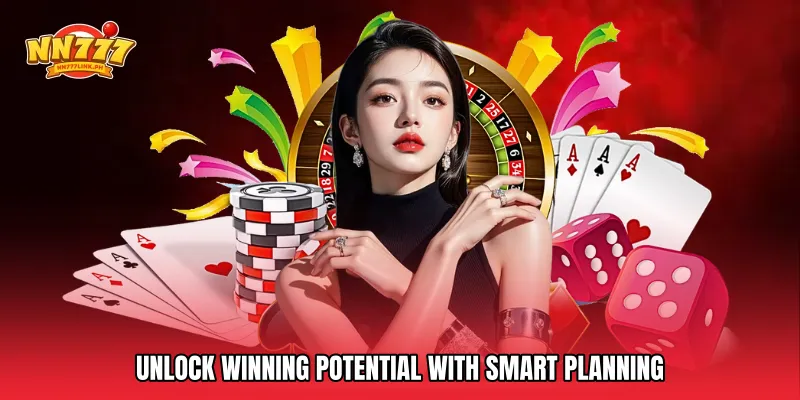 Unlock Winning Potential With Smart Planning