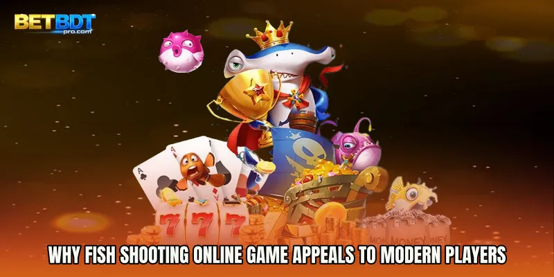 Why Fish Shooting Online Game Appeals to Modern Players